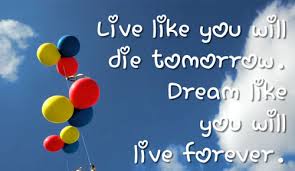 dream and live