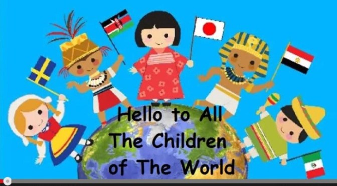 Hello to All The Children of The World