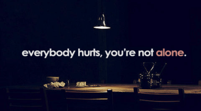 Everybody hurts – Ai cũng đau