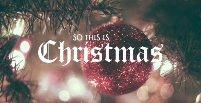 Giờ là Giáng sinh – So this is Christmas