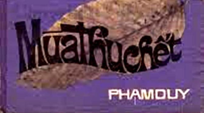 Tân Nhạc VN – Thơ Phổ Nhạc – “Mùa Thu Chết” (“L’ Adieu”) – Guillaume Apollinaire & Phạm Duy