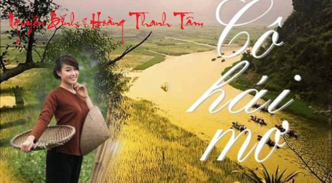 Tân Nhạc VN – Thơ Phổ Nhạc – “Cô Hái Mơ” – Nguyễn Bính & Hoàng Thanh Tâm