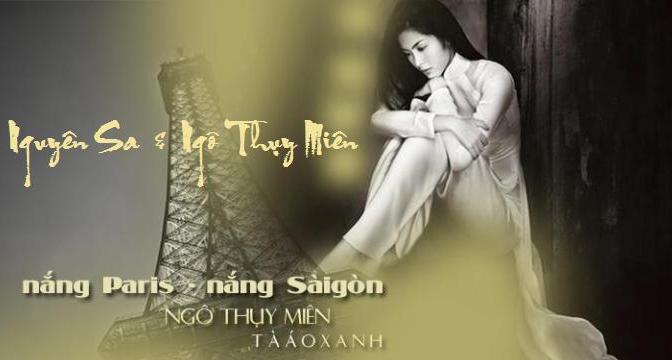 Tân Nhạc VN – Thơ Phổ Nhạc – “Nắng Paris Nắng Sài Gòn”, “Người Em Sáng Trong Cô Độc”, “Tháng Giêng Và Anh”, “Tình Khúc Tháng Sáu” – Nguyên Sa & Ngô Thụy Miên