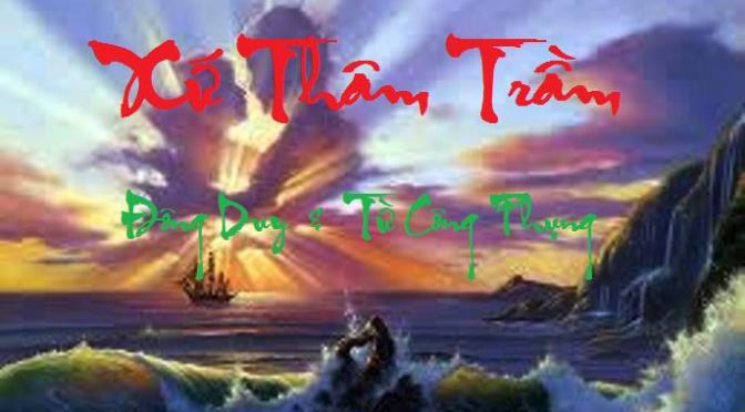 Tân Nhạc VN – Thơ Phổ Nhạc – “Xứ Thâm Trầm” – Đông Duy & Từ Công Phụng