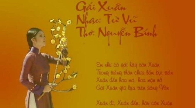 Tân Nhạc VN – Thơ Phổ Nhạc – “Gái Xuân” – Nguyễn Bính & Từ Vũ