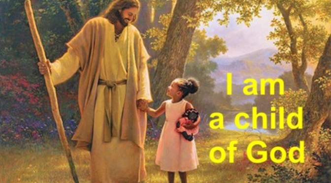 Con là con của Chúa – I am a child of God