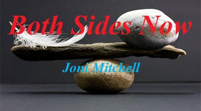Tân Nhạc VN – Nhạc Ngoại Quốc Lời Việt – Nhạc Phổ Thông – “Hai Khía Cạnh Cuộc Đời” (“Both Sides Now”, “Je N’ai Rien Appris”) – Joni Mitchell, Eddy Marnay, Phạm Duy