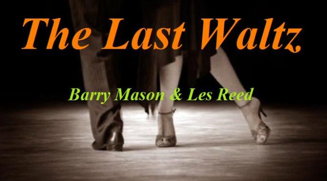 Tân Nhạc VN – Nhạc Ngoại Quốc Lời Việt – Nhạc Phổ Thông – “Bài Luân Vũ Mùa Mưa” (“The Last Waltz”) – Barry Mason, Les Reed, Trường Kỳ