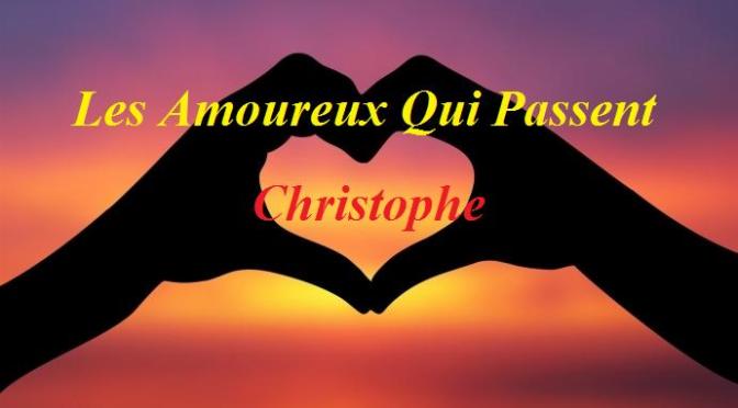 Tân Nhạc VN – Nhạc Ngoại Quốc Lời Việt – Nhạc Pháp Xưa – “Một Thời Để Yêu” (“Les Amoureux Qui Passent”) – Christophe, Nam Lộc