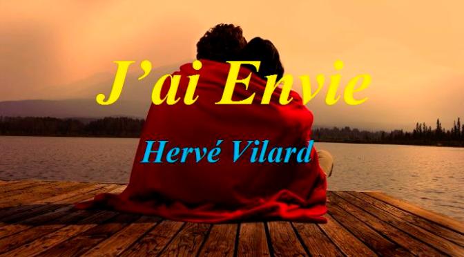 Tân Nhạc VN – Nhạc Ngoại Quốc Lời Việt – Nhạc Pháp Xưa – “Niềm Mong Ước Của Anh” (“J’ai Envie”) – Hervé Vilard, Trường Kỳ