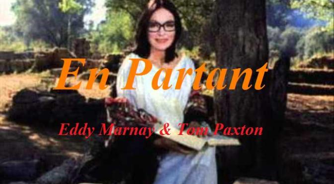 Nhạc Ngoại Quốc Lời Việt – Nhạc Pháp Xưa – “Viễn Du Trong Tưởng Tượng” (“En Partant”) – Eddy Marnay, Tom Paxton, Phạm Duy