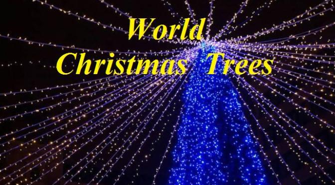Những Cây Giáng Sinh Lộng Lẫy Nhất Thế Giới – 2016